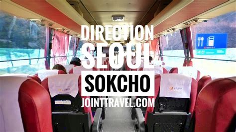 Bus Sokcho To Seoulnbi