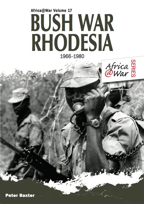 Read Bush War Rhodesia 19661980 By Peter Baxter