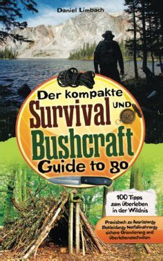 Bushcraft überleben mit rezepten box set überleben guide mit tipps. - Access 2002 guide de formation avec exercices et cas pratiques.