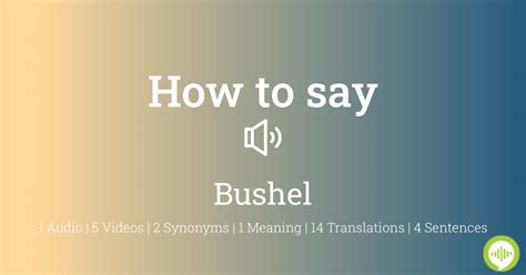 Bushel English Pronunciation - SpanishDict