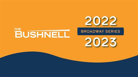 Bushnell Broadway Series 2022 2023