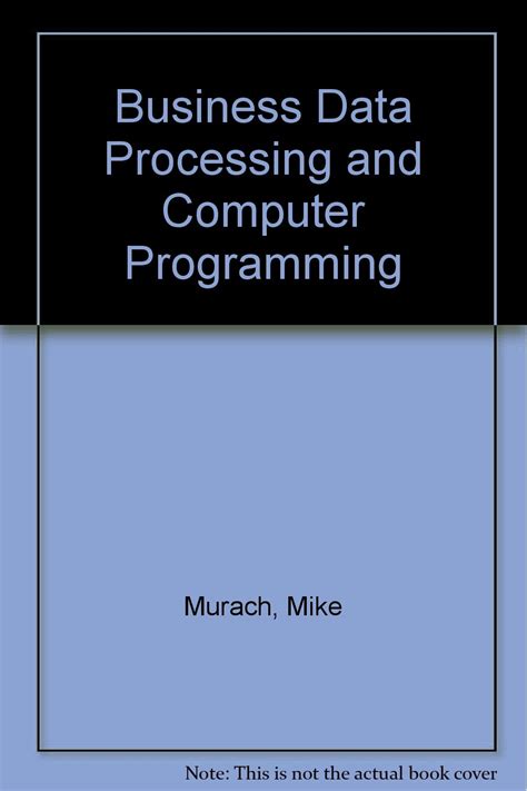 Business Data Processing and Computer Programming: Workbk
