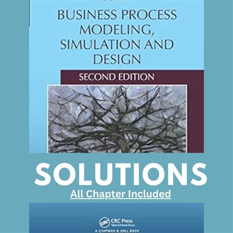 Business Process Modeling Simulation And Design Second Edition