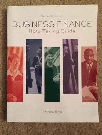Business finance note taking guide byrd. - Aicpcu ins 21 course guide property and liability insurance principles.