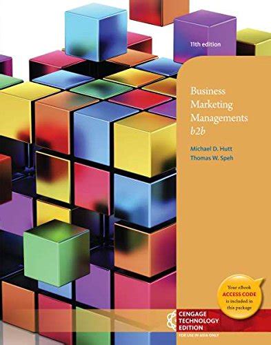 Business marketing management b2b not textbook access code only by thomas w speh and michael d hutt 11th edition 2012. - Anita bean sports nutrition for women a practical guide f.