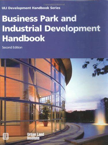 Business park and industrial development handbook uli development handbook series. - Manuale di laboratorio per diploma ingegneria civile.