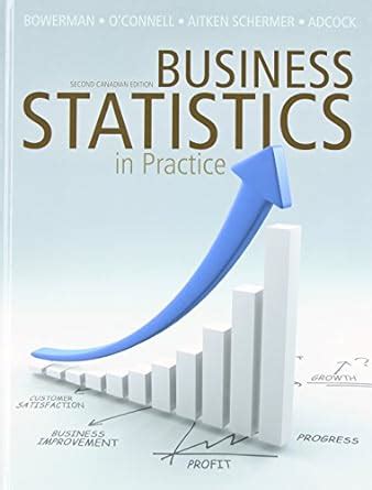 Business statistics in practice second canadian edition. - Chilton repair manuals for oldsmobile silhouette.