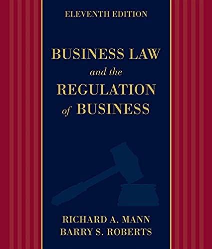 Read Online Business Law And The Regulation Of Business By Richard A Mann