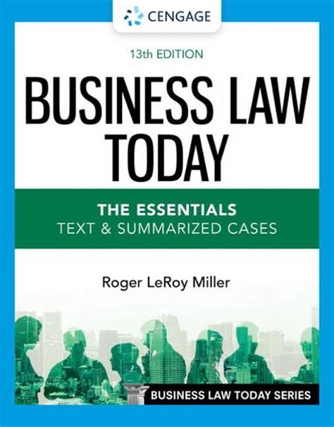 Read Online Business Law Today The Essentials Text And Summarized Cases By Roger Leroy Miller
