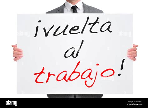 Businessman and Text Back To Work in Spanish Stock Photo Image of