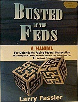Busted by the feds a manual. - A guide to federal agency rulemaking.