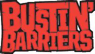 Bustin Barriers Bustin Barriers is the outgrowth of …