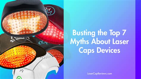 Busting the Top 7 Myths About Laser Cap Hair Growth Devices