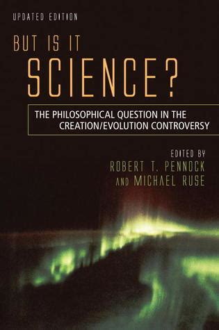 Full Download But Is It Science The Philosophical Question In The Creationevolution Controversy By Robert T Pennock