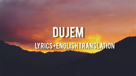 Butrint Imeri – Dujem Albanian Lyrics English Translations