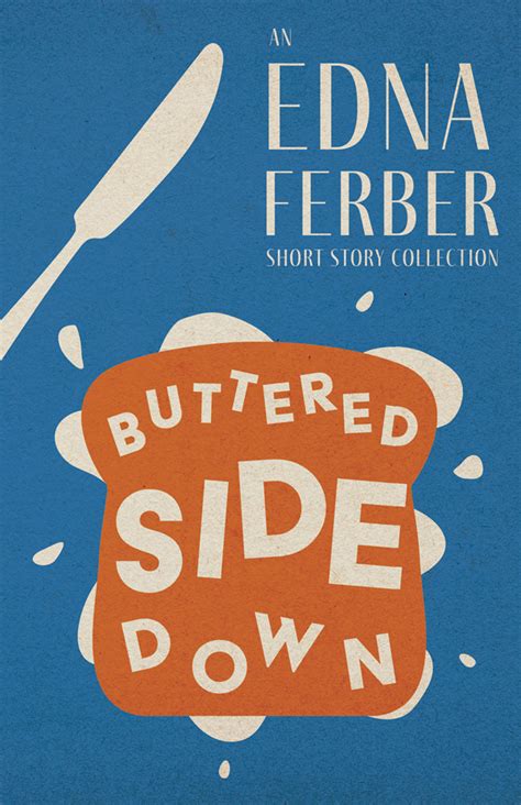 Full Download Buttered Side Down By Edna Ferber