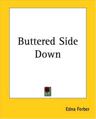 Read Buttered Side Down By Edna Ferber