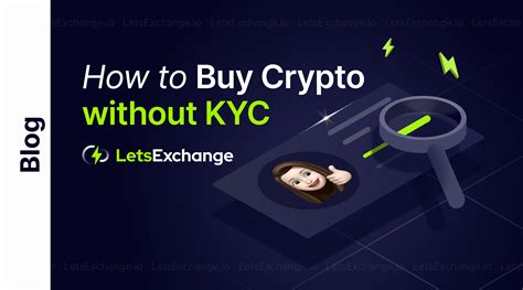 Buy Crypto Without KYC: The Ultimate Guide to Anonymity and Privacy