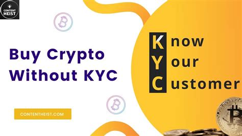 Buy Crypto Without KYC: Your Comprehensive Guide to Non-Identity Verification