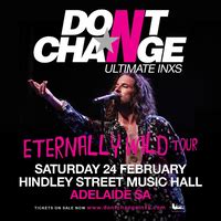 Buy DONT CHANGE INXS TOUR tickets, WA 2024 Moshtix