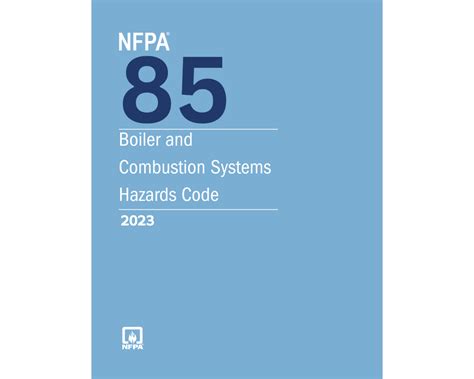 Buy NFPA 85, Boiler and Combustion Systems Hazards Code