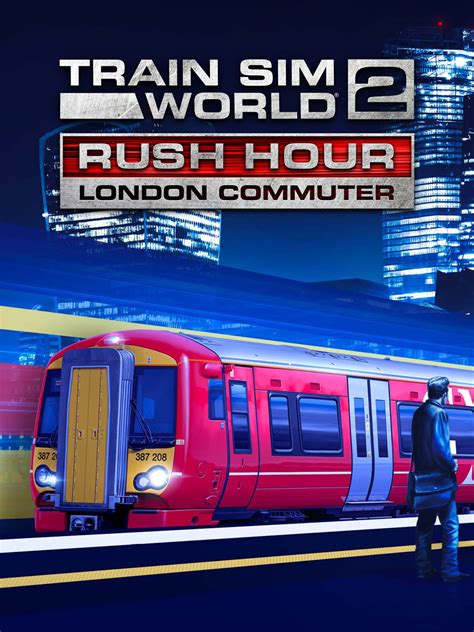 Buy Train Sim World 2: Rush Hour - London Commuter Route …