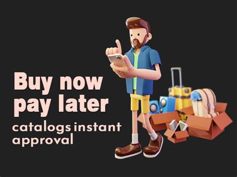 Buy now pay later catalogs instant approval. Things To Know About Buy now pay later catalogs instant approval. 