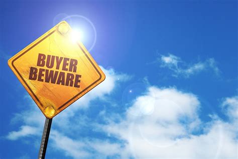Buyers beware. Things To Know About Buyers beware. 