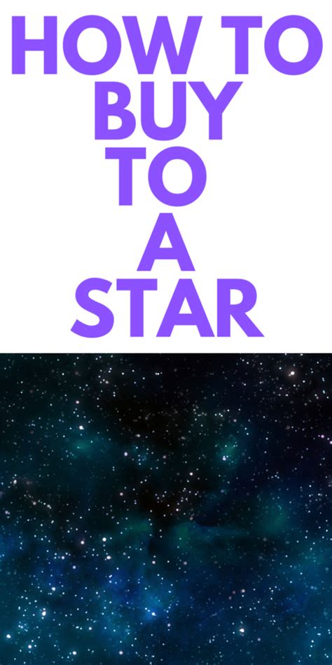 Buying a star. If you want to buy or name a star, you have to follow these 5 steps: 1. Go to the “Shop” page. Go to our “Shop” page and choose a star. There are three different types of stars: a normal star, a binary star and a star in a constellation. A binary star is actually two stars, but they are so near to each other that you can’t ... 