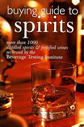Buying guide to spirits more than 1000 distilled spirits fortified. - Scott foresman stormi giovanni club study guide.