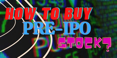 Buying pre ipo stock. Things To Know About Buying pre ipo stock. 