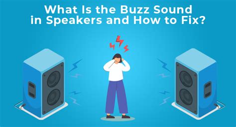 Buzz Sound in Speakers - How to Fix HeadphonesProReview