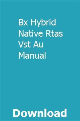 Bx hybrid native rtas vst au manual. - Guida all'installazione di emc cx 240.