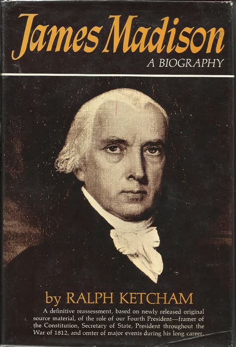 By Ralph Ketcham - James Madison: A Biography: 1st (first ...