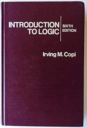 By irving m copi introduction to logic 12th twelve edition. - Théorie et pratique des sciences politiques mazhar ul haq.