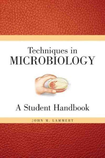 By john m lammert techniques for microbiology a student handbook. - Skab sikkerhed for din sundhed - gennem virksomhedens sikkerhedsorganisation.