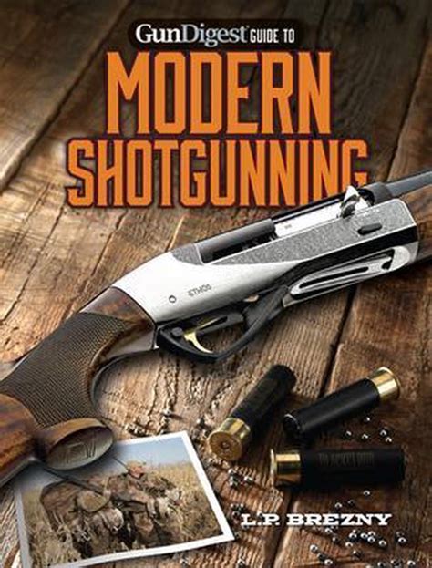 By lp brezny gun digest guide to modern shotgunning paperback. - Exercise du pouvoir dans les sociétés commerciales.