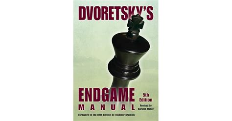 By mark dvoretsky dvoretskys endgame manual 4th edition paperback. - Poesia e gravura de j. borges.