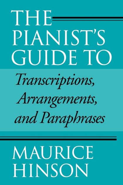 By maurice hinson the pianists guide to transcriptions arrangements and paraphrases reprint paperback. - Buick rendezvous owner manual instrument panel.