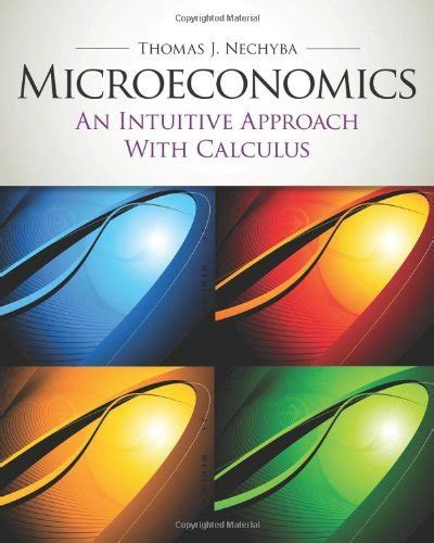 By thomas nechyba microeconomics an intuitive approach with calculus with study guide 1st edition. - Handbuch des managements unter unsicherheit handbook of management under uncertainty.