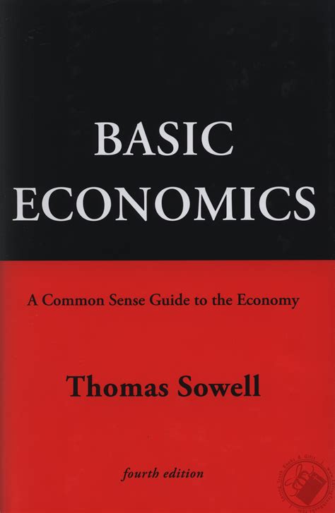 By thomas sowell basic economics 4th ed a common sense guide to the economy fourth edition 112810. - Contes et textes documentaires kwa de côte d'ivoire.