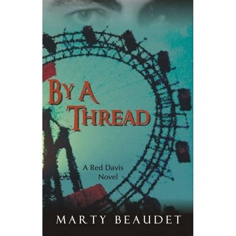 Read By A Thread By Marty Beaudet