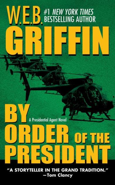 Full Download By Order Of The President Presidential Agent 1 By Web Griffin