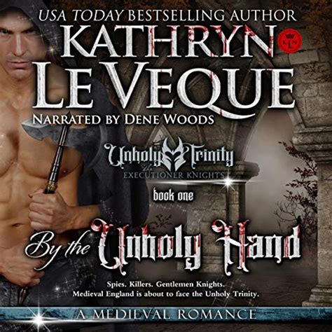 Download By The Unholy Hand Executioner Knights 1 By Kathryn Le Veque