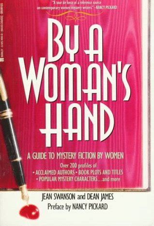 Read Online By A Womans Hand A Guide To Mystery Fiction By Women By Dean A James