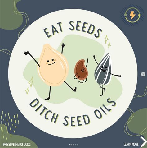 Bye Bye Seed Oils - My SuperHero Foods