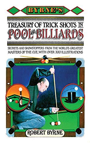 Download Byrnes Treasury Of Trick Shots In Pool And Billiards By Robert Byrne