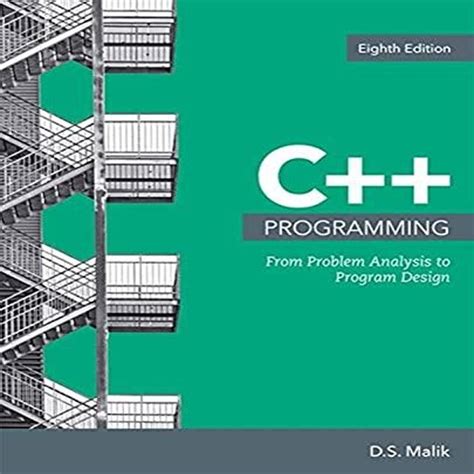 C++ Programming: From Problem Analysis to Program Design