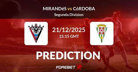 Córdoba vs Mirandés Prediction, Stats, H2H - 27 Mar 2026 - Forebet - raincitystudios.com