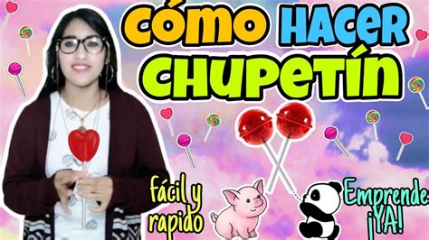 Cómo hacer CHUPETINES en CASA FÁCIL y RÁPIDO - YouTube